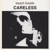 Careless - Beach Fossils