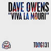 Viva La Mouri - Dave Owens