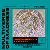 Multiverse of Madness (feat. Sl!ck, !ceman & David Roberts) (Explicit) - TyWeZee&Omeg@ Redd&SL!CK&!ceman&David Roberts