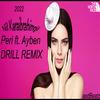 O BENİ PRENSES PERİ SANIYOR DRİLL (asdBeatz Remix) - Ayben&Nil Karaibrahimgil&asdBeatz