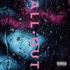 All Out (Explicit) - JON TY7ER