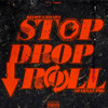 STOP DROP ROLL (Explicit) - Kelow LaTesha&Shabazz PBG