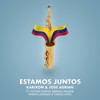 Estamos Juntos(feat. Esther Garcia, Manuel Araque, Ramon Lizarazo & Tomas Lopez) - Karixon&Jose Adrian&Esther Garcia&Manuel Araque&Ramon Lizarazo&Tomas Lopez