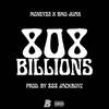 808 BILLIONS (feat. Bmo Juan) (Explicit) - Money22&Bmo Juan