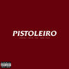 Pistoleiro (Explicit) - UCLA&BOKAGE&Sueth&Yunk Vino&SOS