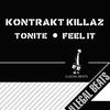 Tonite - Kontrakt Killaz&Delicious&Tigerlilly