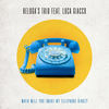 When Will You(Make My Telephone Ring)? - Beluga's Trio&Luca Giacco