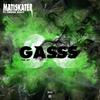 GASSS (feat. Young Multi) (Explicit) - Young Multi&matiskater