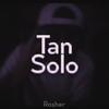 Tan Solo - RosherCg