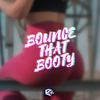 Bounce That Booty (Explicit) - (Echo)