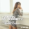 Twist in My Sobriety - Miraux&Isabel Kadlo