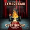 Overthrow(feat. Itz Vapor) (Explicit) - JxmesLxmb&Itz Vapor