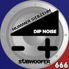 Nummer siebzehn - Dip Noise