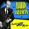 The Buzzard - Bud Freeman&Cozy Cole&Eddie Condon