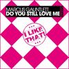 Do You Still Love Me (Original Mix) - Marcus Gauntlett