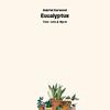 Eucalyptus - Gabriel Earwood&Lota&Myrai&Ja'Rel Mitchell