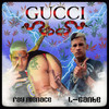 Gucci - Ray Menace&L-Gante