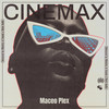 Cinemax (Edit) - Maceo Plex