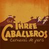 Carnaval De Paris (Original Radio) - The Three Caballeros