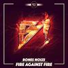 Fire Against Fire - Bones Noize&Karim Gamboa