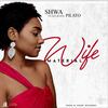 Wife Material(feat. Pilato) - Shwa&Pilato