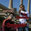 Caramelo - El Egiptano&El Cubanito