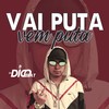 Vai Puta, Vem Puta (Explicit) - DJ Digo Beat