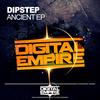 Ancient (Original Mix) - Dipstep
