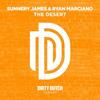 The Desert - Sunnery James & Ryan Marciano