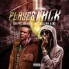 Player Talk(feat. Ice Billion Berg) (Explicit) - Choppa Dread&Ice Billion Berg