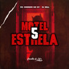 Motel 5 Estrela (Explicit) - MC Juninho Da 07&DJ Bill