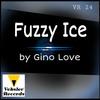 Fuzzy Ice (Original Mix) - Gino Love