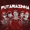 Putariazinha(feat. Éo Smith Da Zs & Renato Na Voz) (Explicit) - MC Cayk&DJ Guuga&RENNAN NA VOZ