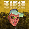 Vem Se Envolver (Acoustic|Explicit) - DJ Theo da ZS&Mc india