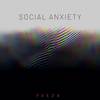 Social Anxiety - Feeza