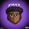 Past (feat. FarrellB) (Explicit) - Triss&FarrellB