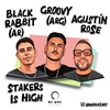 Stakers Is High - BLACK RABBIT (AR)&Groovy (ARG)&Agustín Rose