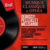 Il fait sombre dans les jardins (Mélisande, Geneviève, Pelléas, Chœur) - Roger Désormière Orchestra&Roger Desormiere&Irene Joachim&Germaine Cernay