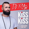 Kiss Kiss - DJ R'an&Mohombi&Big Ali