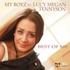 Best of Me(feat. Lucy Megan Tennyson) - My Boyz&Lucy Megan Tennyson