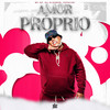 Amor Próprio (Explicit) - MC GP&Fepache&Dj Glenner