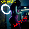 Back Off (Explicit) - Sir Real