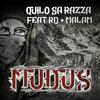 MUDUS (feat. RD Stranos Elementos & Malam) (Explicit) - Quilo Sa Razza&RD Stranos Elementos&MALAM