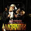Morning - Luni Coleone&San Quinn&Dezit Eaze