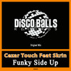 Funky Side Up - Cezar Touch&SKRIN