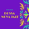 Love Jazz Love Bossa - Bossa Nova Jazz