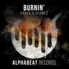 Burnin' (Radio Mix) - Rakka&ChampZ