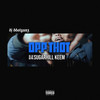 Opp Thot (Explicit) - DJ DdotGunz&Lil SugarHill Keem