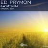 East Sun (Original Mix) - Ed Prymon