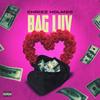 Bag Luv (Explicit) - Chrizz Holmes